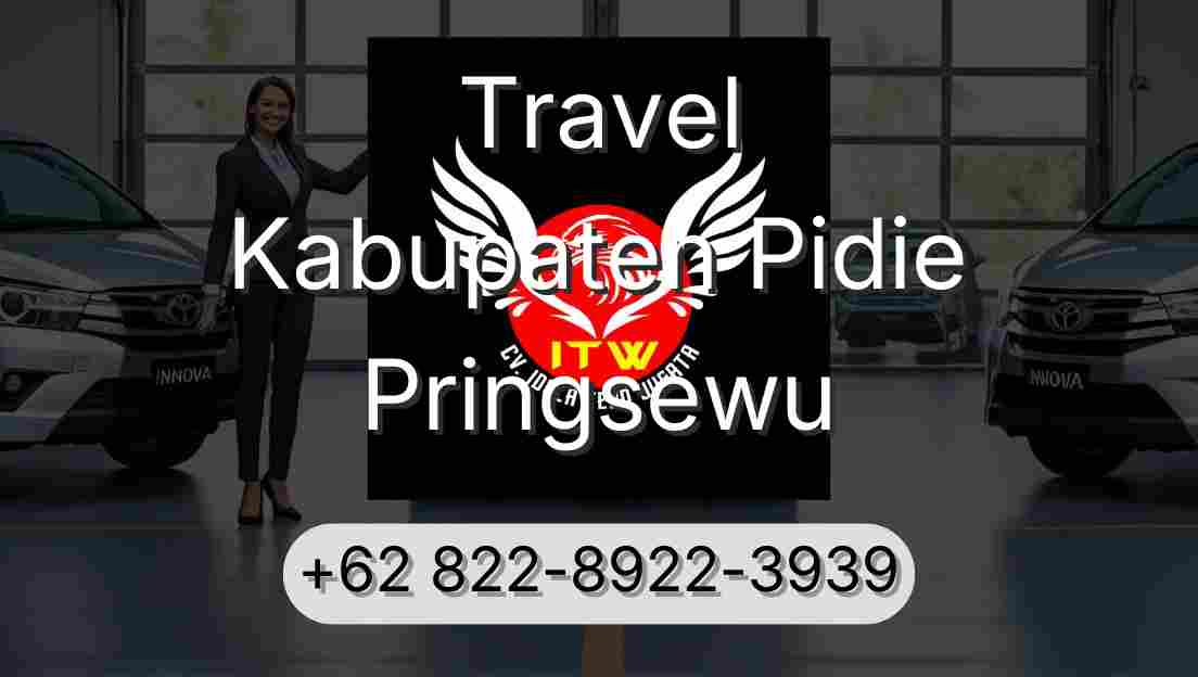 Travel Kabupaten Pidie Pringsewu