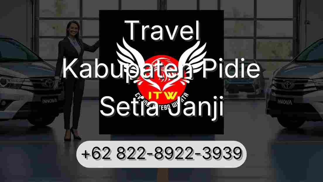Travel Kabupaten Pidie Setia Janji