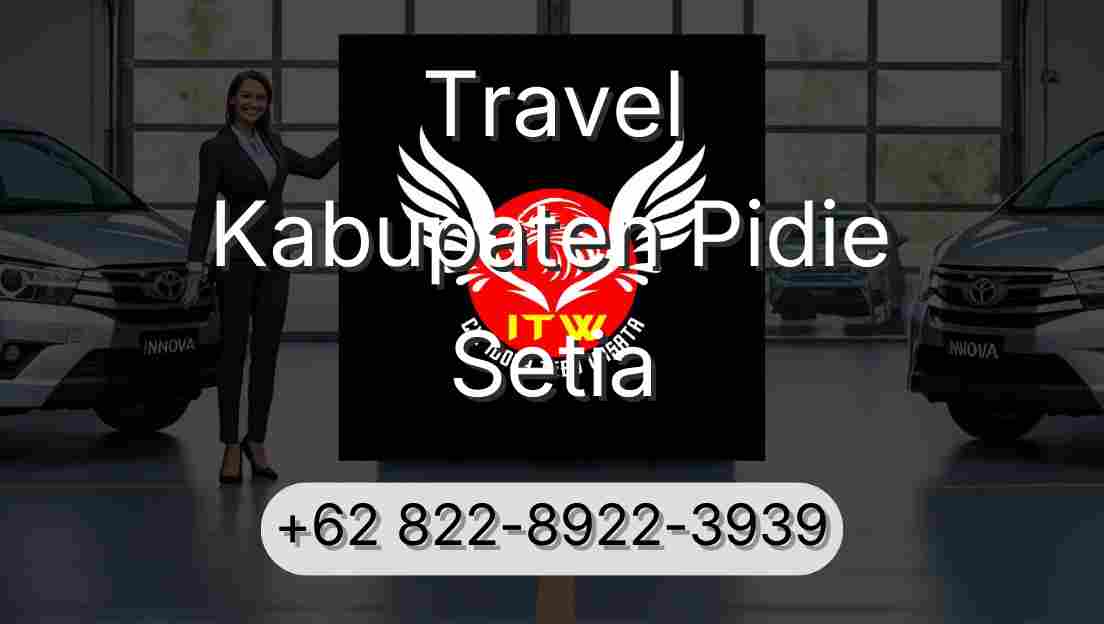 Travel Kabupaten Pidie Setia