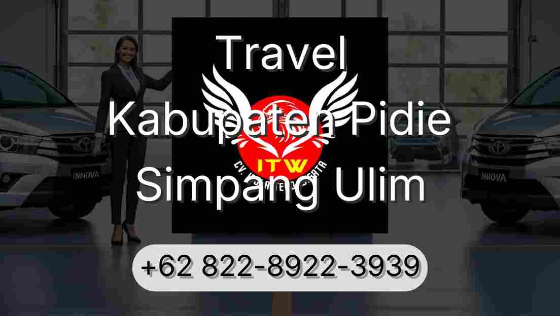 Travel Kabupaten Pidie Simpang Ulim