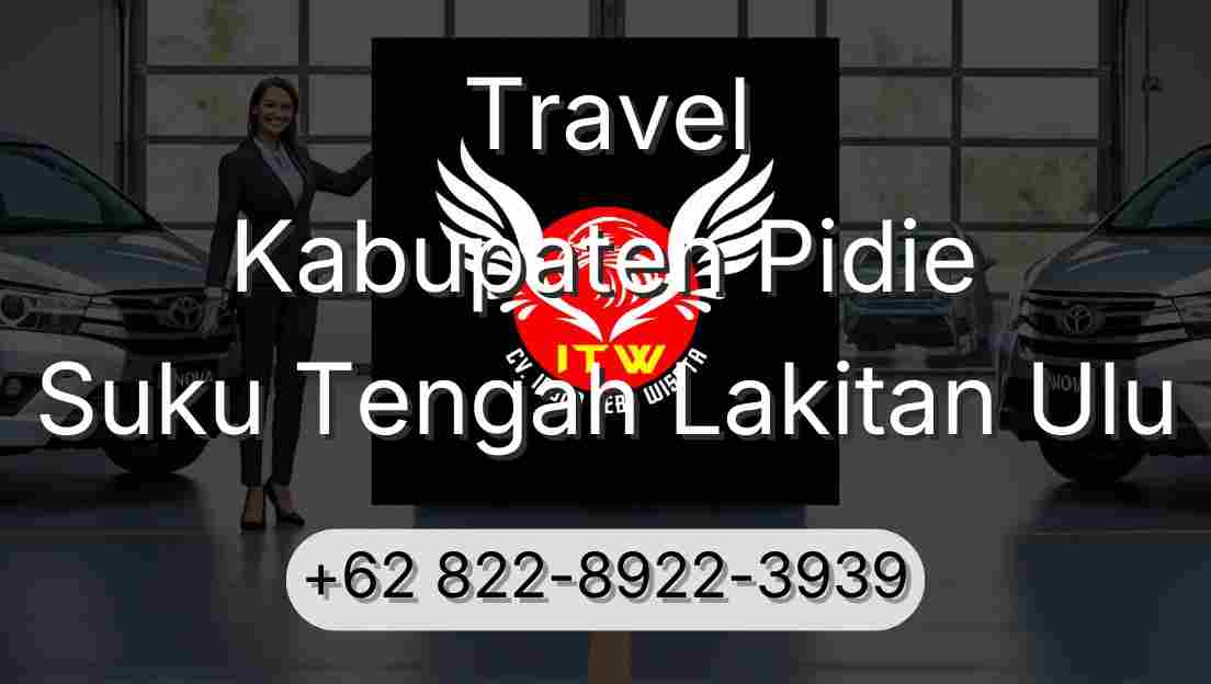 Travel Kabupaten Pidie Suku Tengah Lakitan Ulu