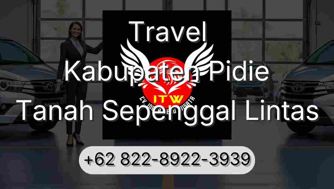 Travel Kabupaten Pidie Tanah Sepenggal Lintas