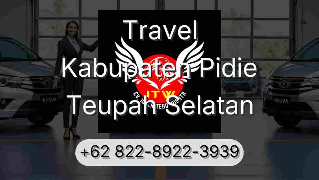 Travel Kabupaten Pidie Teupah Selatan