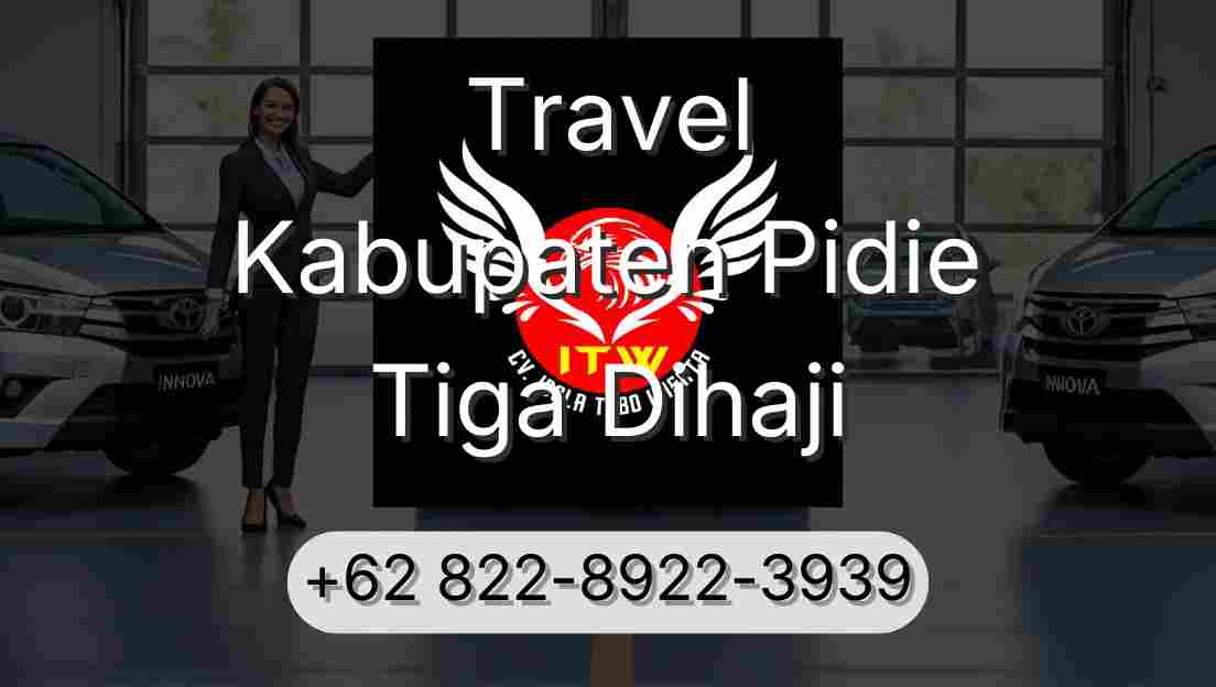 Travel Kabupaten Pidie Tiga Dihaji