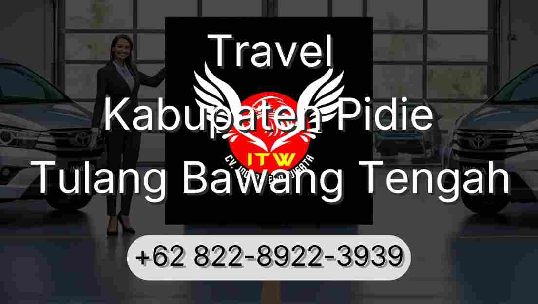 Travel Kabupaten Pidie Tulang Bawang Tengah