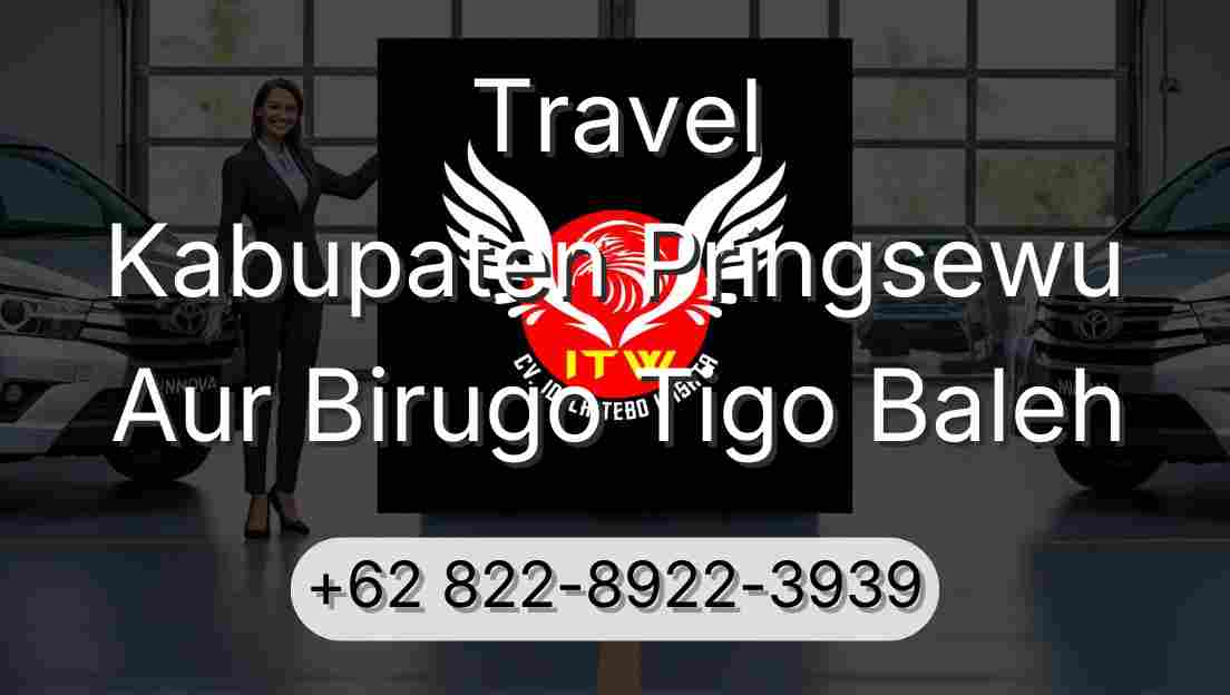 Travel Kabupaten Pringsewu Aur Birugo Tigo Baleh