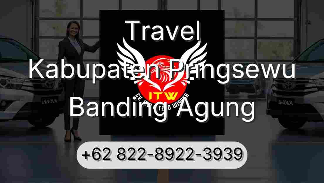 Travel Kabupaten Pringsewu Banding Agung