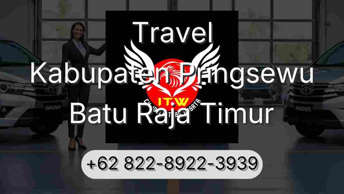 Travel Kabupaten Pringsewu Batu Raja Timur