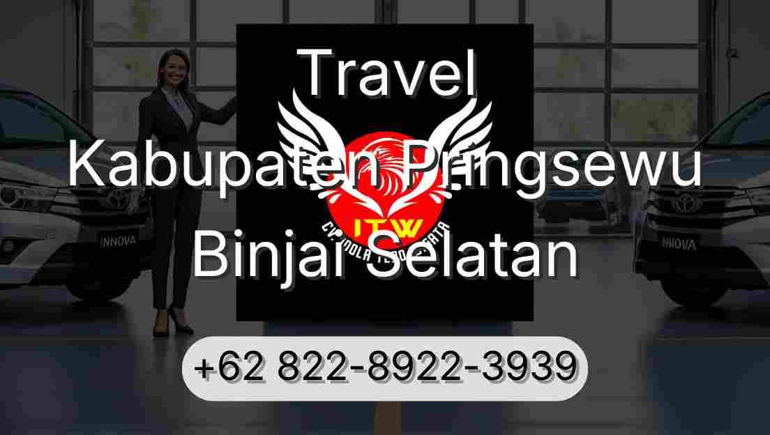 Travel Kabupaten Pringsewu Binjai Selatan