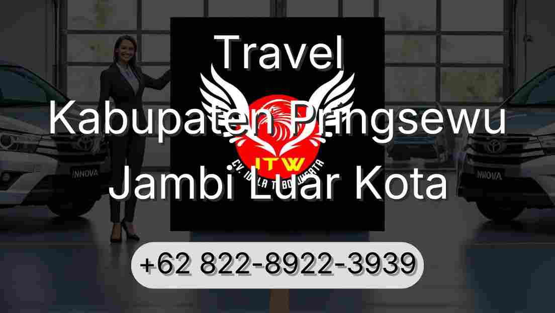 Travel Kabupaten Pringsewu Jambi Luar Kota