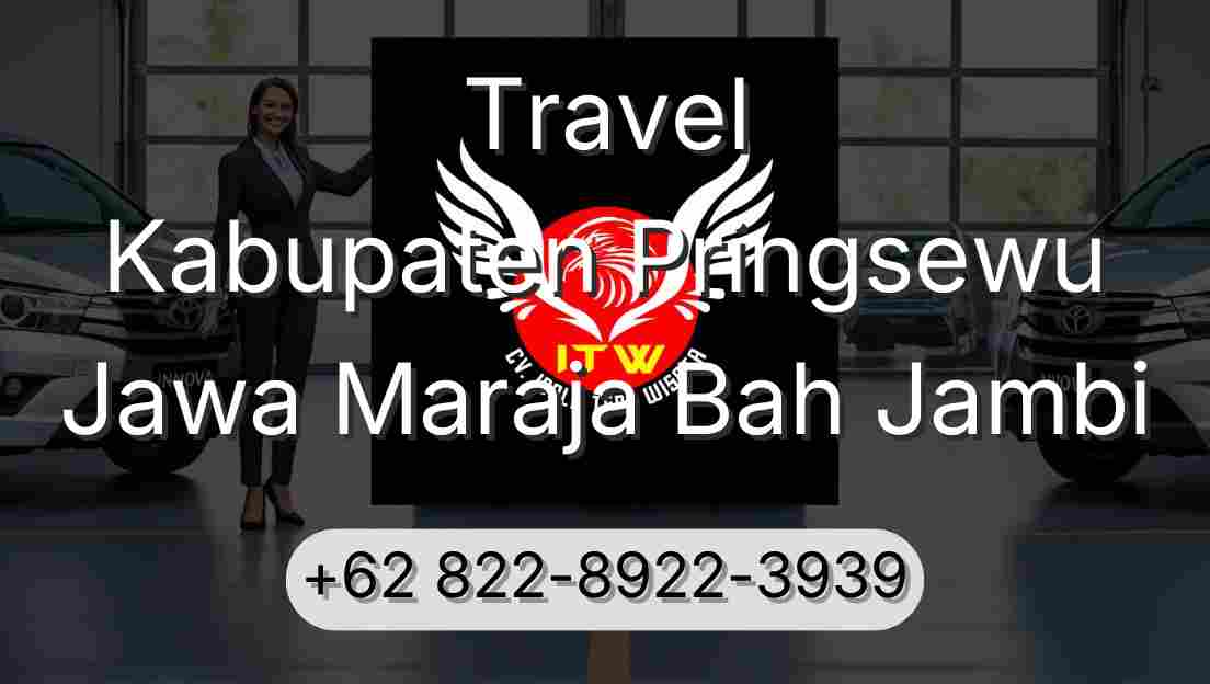 Travel Kabupaten Pringsewu Jawa Maraja Bah Jambi