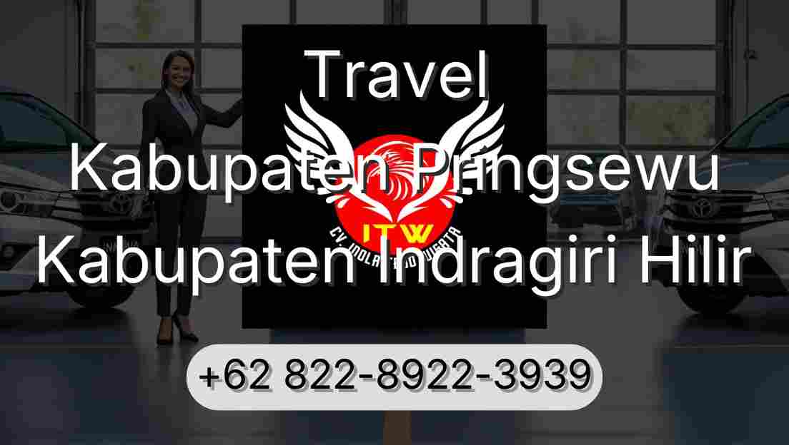 Travel Kabupaten Pringsewu Kabupaten Indragiri Hilir