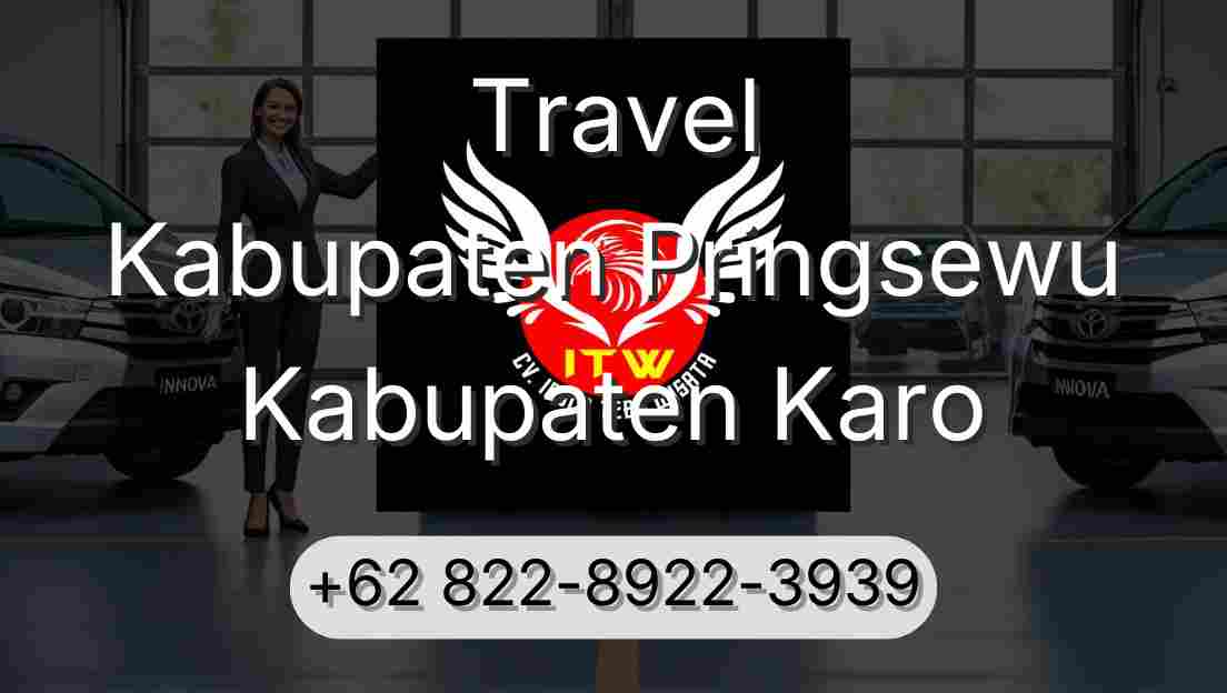 Travel Kabupaten Pringsewu Kabupaten Karo