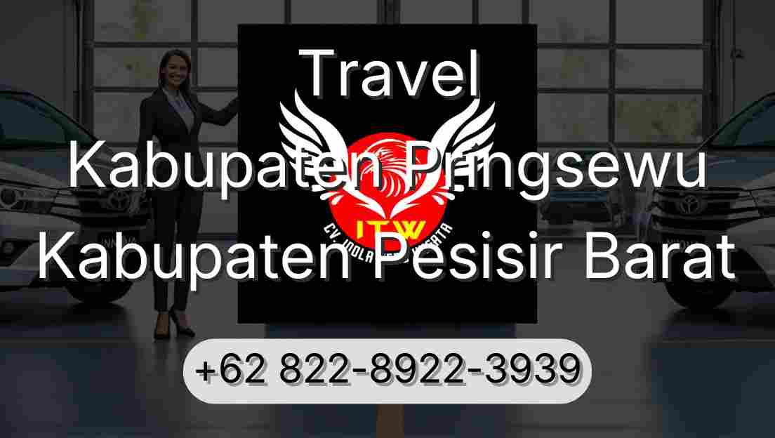 Travel Kabupaten Pringsewu Kabupaten Pesisir Barat
