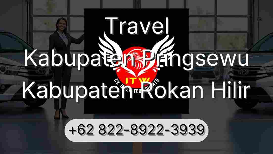 Travel Kabupaten Pringsewu Kabupaten Rokan Hilir