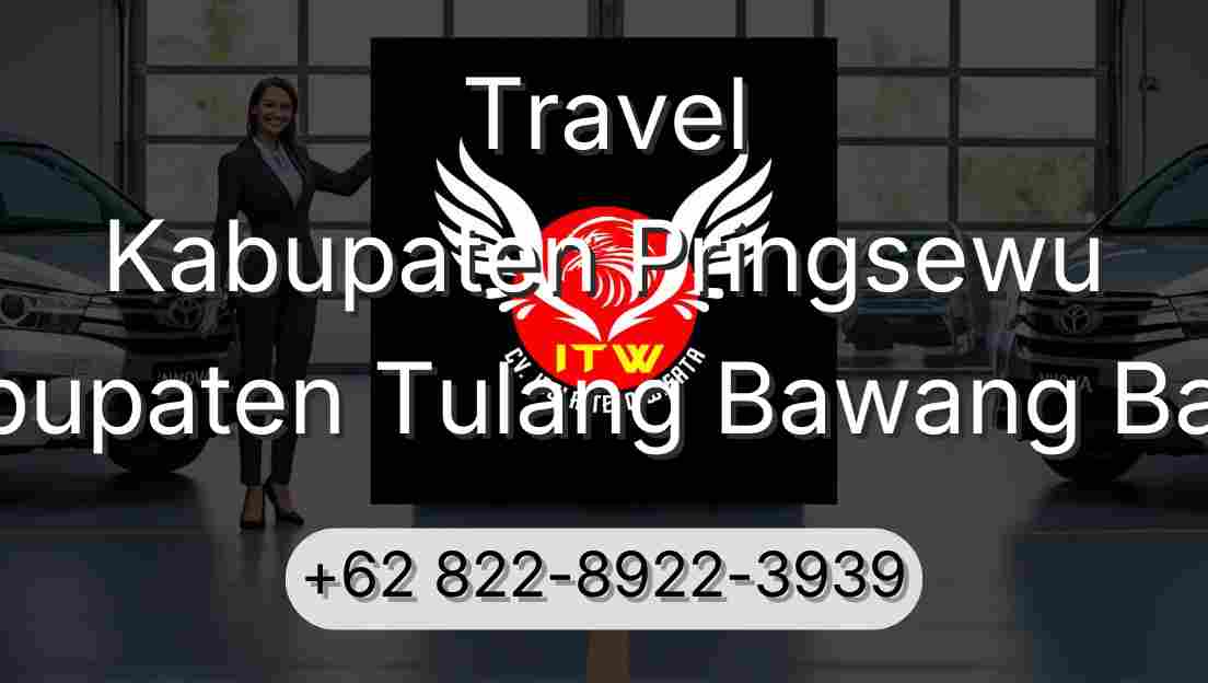 Travel Kabupaten Pringsewu Kabupaten Tulang Bawang Barat