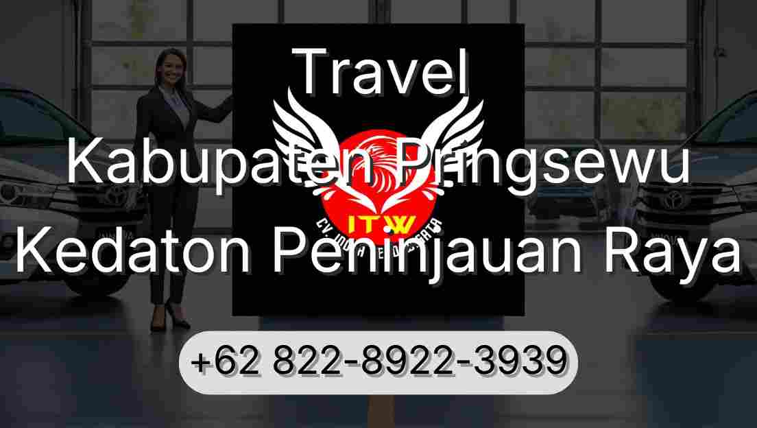 Travel Kabupaten Pringsewu Kedaton Peninjauan Raya