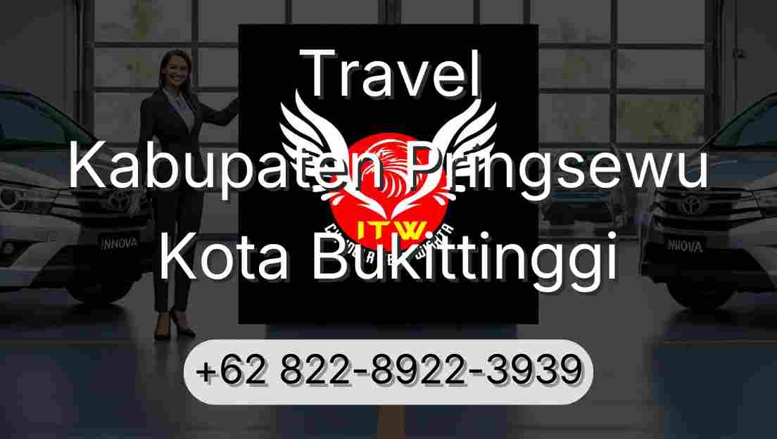 Travel Kabupaten Pringsewu Kota Bukittinggi
