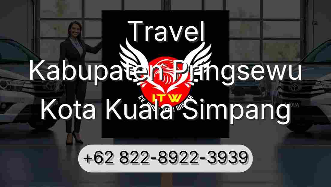 Travel Kabupaten Pringsewu Kota Kuala Simpang