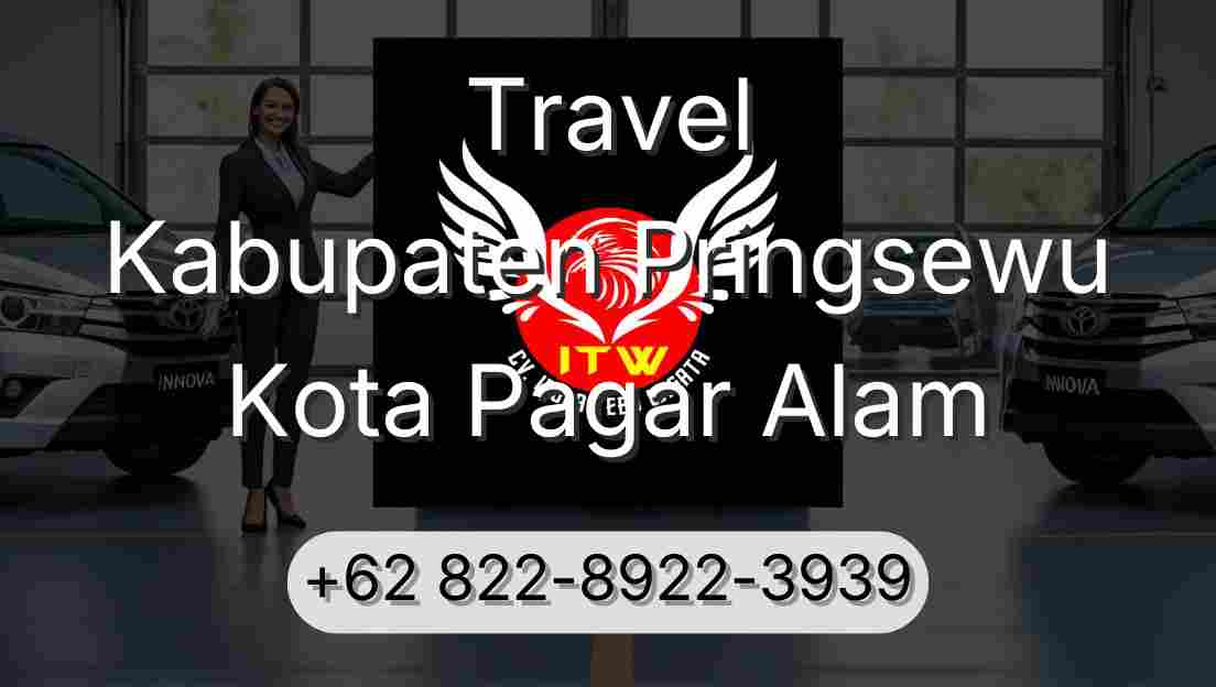 Travel Kabupaten Pringsewu Kota Pagar Alam