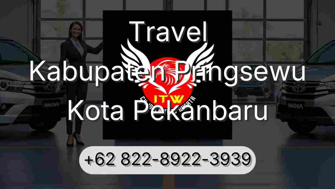 Travel Kabupaten Pringsewu Kota Pekanbaru