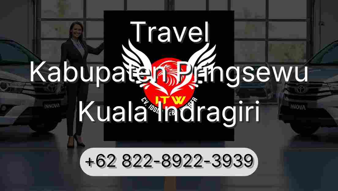 Travel Kabupaten Pringsewu Kuala Indragiri