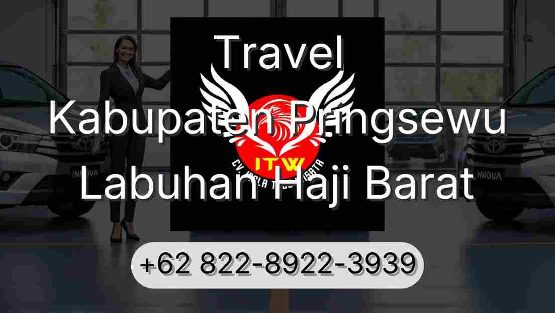 Travel Kabupaten Pringsewu Labuhan Haji Barat