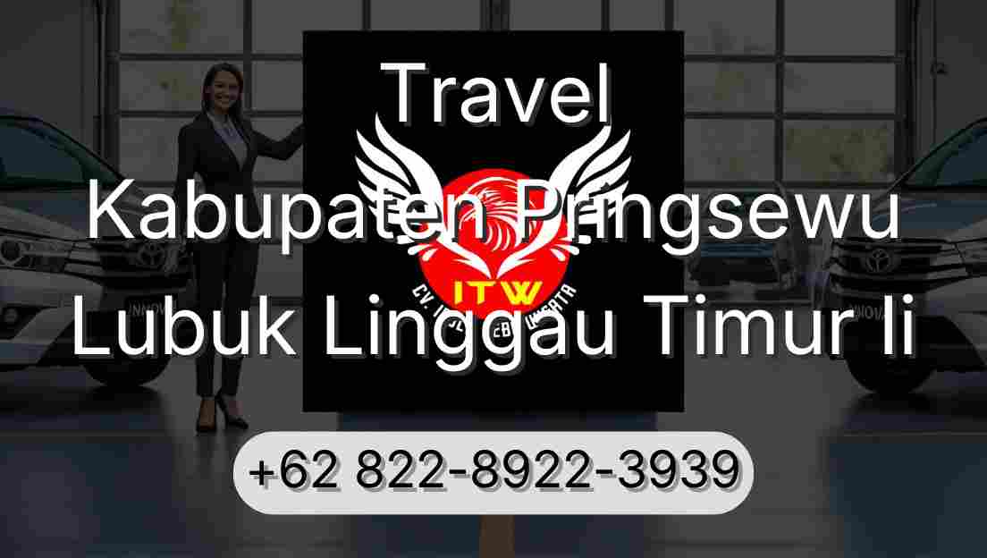 Travel Kabupaten Pringsewu Lubuk Linggau Timur Ii