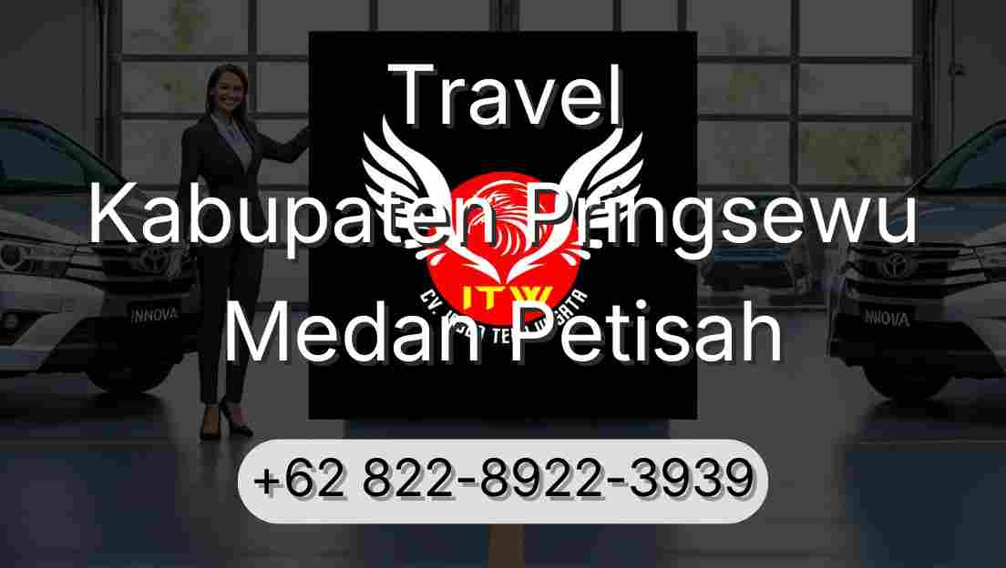 Travel Kabupaten Pringsewu Medan Petisah