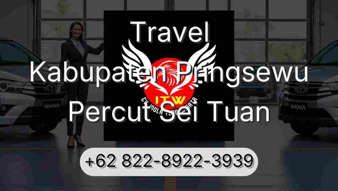Travel Kabupaten Pringsewu Percut Sei Tuan