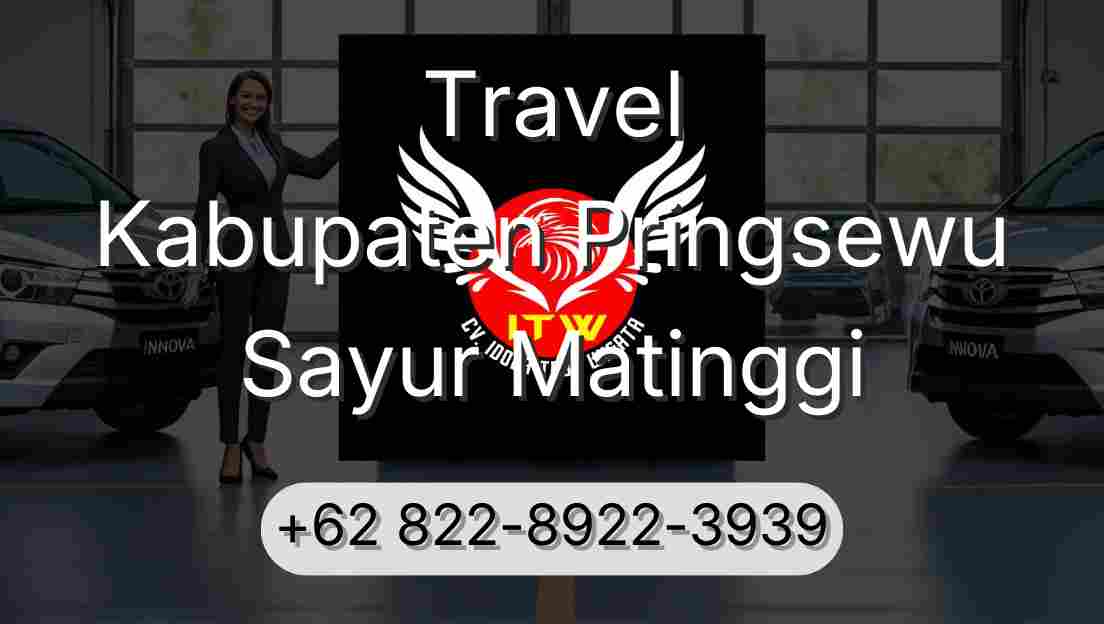 Travel Kabupaten Pringsewu Sayur Matinggi