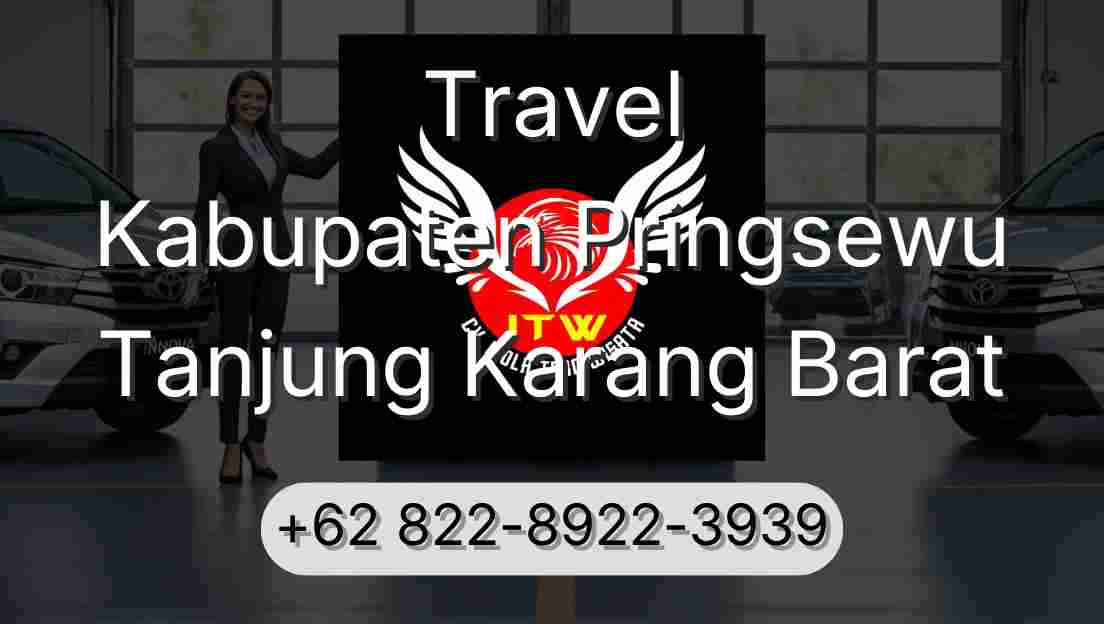 Travel Kabupaten Pringsewu Tanjung Karang Barat