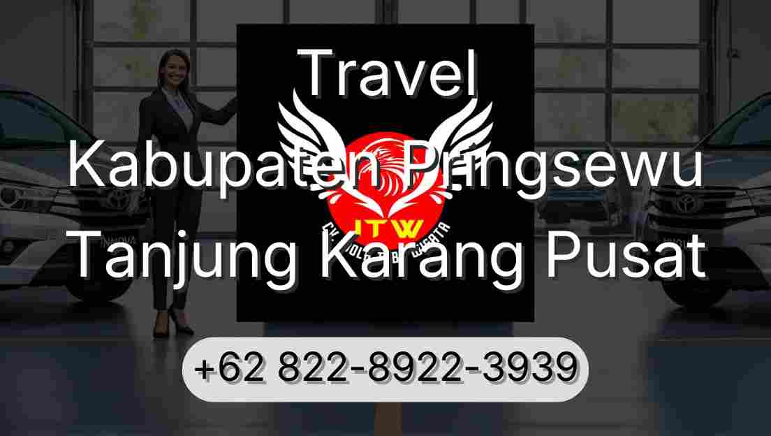 Travel Kabupaten Pringsewu Tanjung Karang Pusat