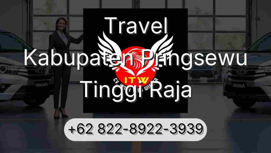 Travel Kabupaten Pringsewu Tinggi Raja
