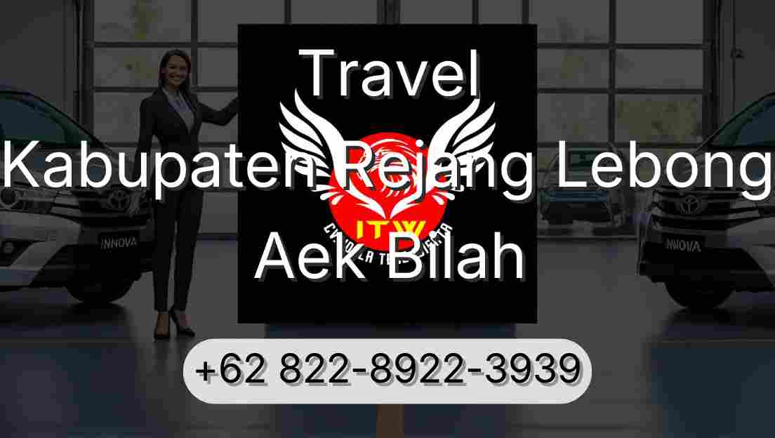 Travel Kabupaten Rejang Lebong Aek Bilah