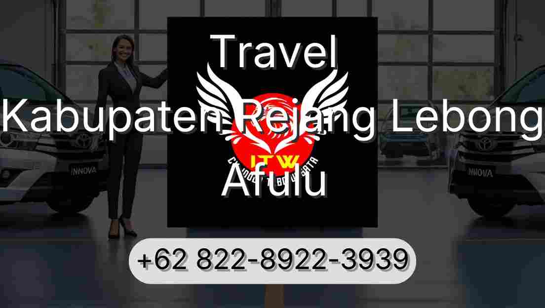 Travel Kabupaten Rejang Lebong Afulu