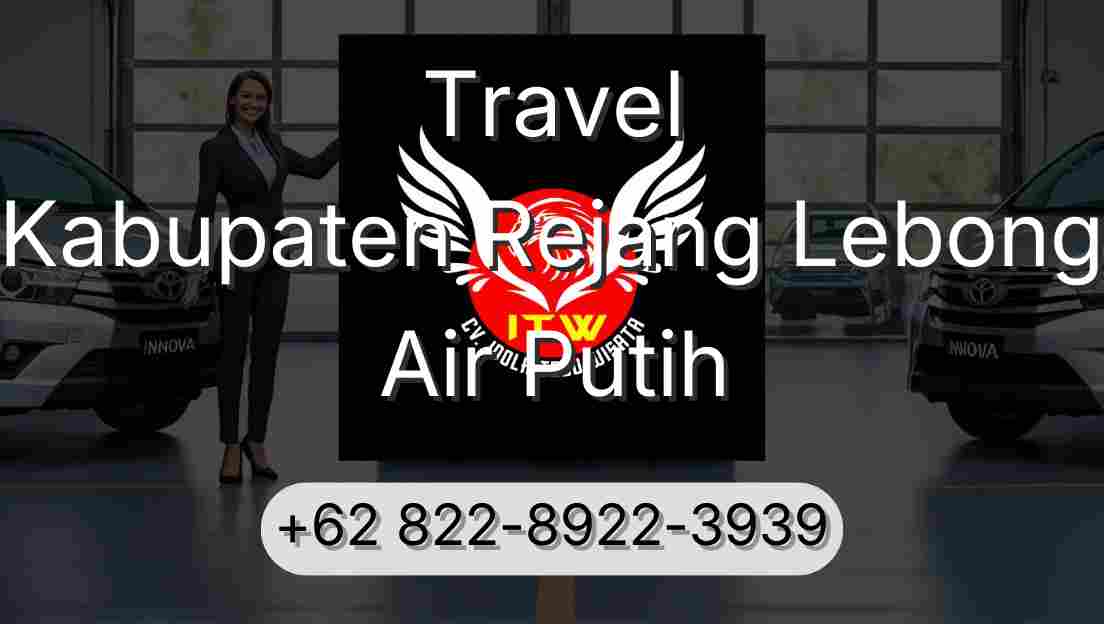 Travel Kabupaten Rejang Lebong Air Putih