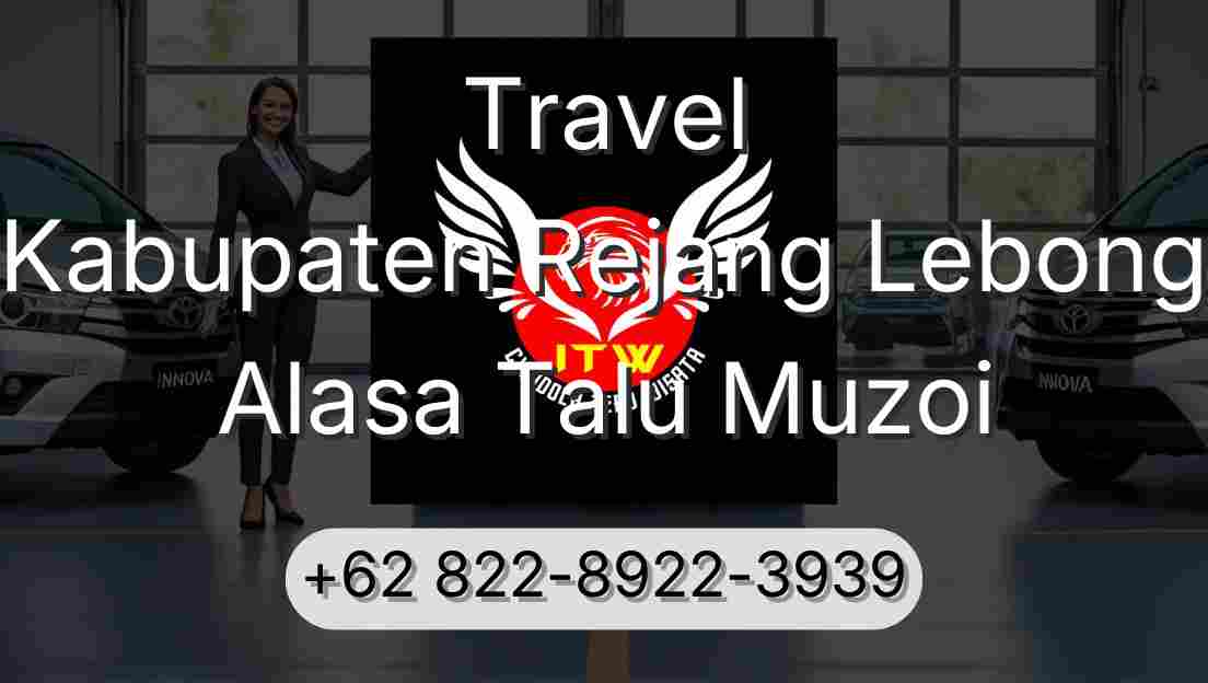 Travel Kabupaten Rejang Lebong Alasa Talu Muzoi