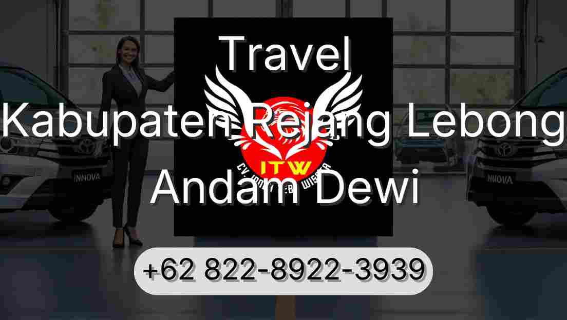 Travel Kabupaten Rejang Lebong Andam Dewi