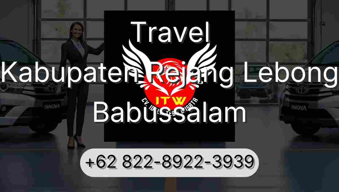 Travel Kabupaten Rejang Lebong Babussalam