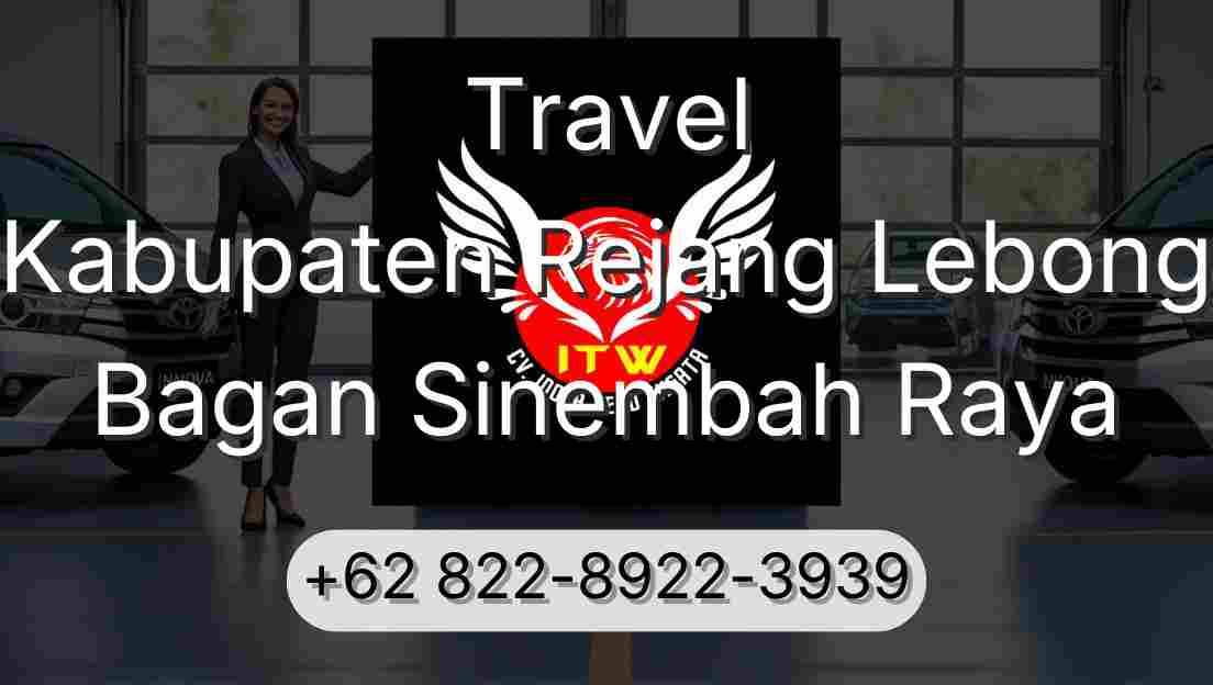 Travel Kabupaten Rejang Lebong Bagan Sinembah Raya