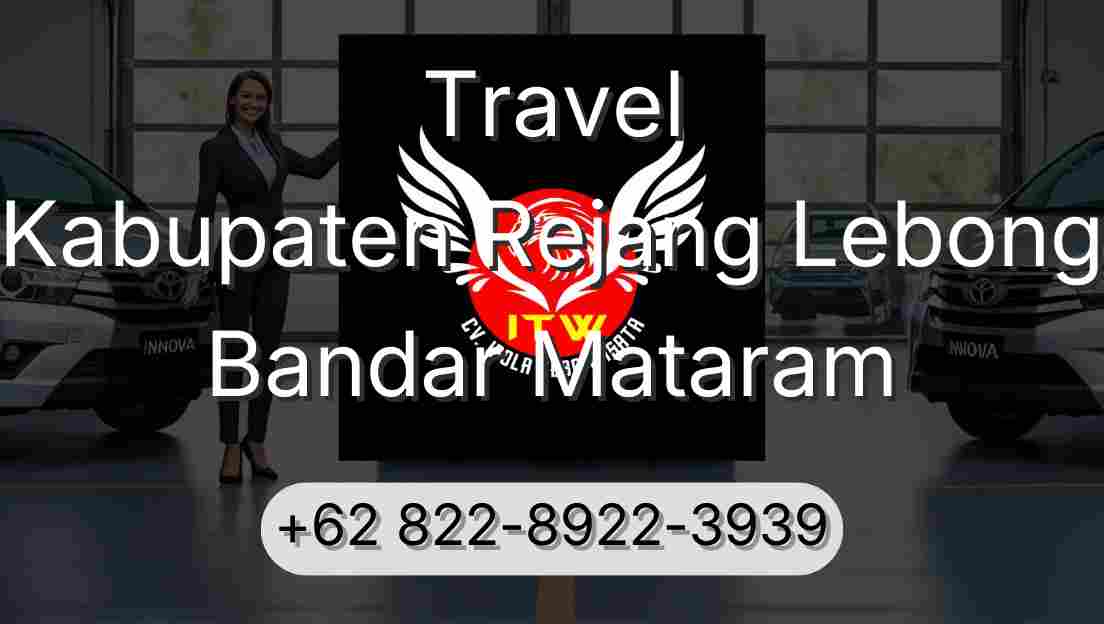 Travel Kabupaten Rejang Lebong Bandar Mataram