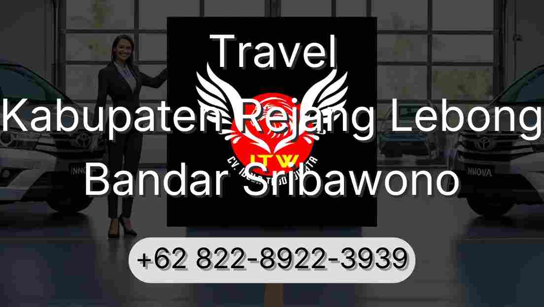 Travel Kabupaten Rejang Lebong Bandar Sribawono