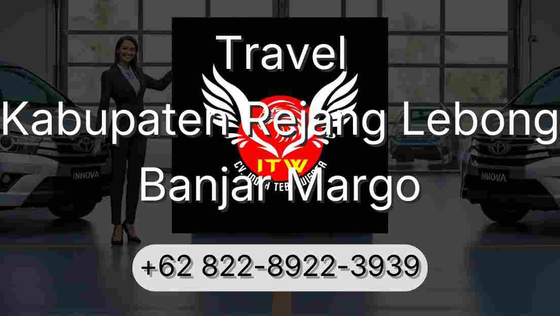 Travel Kabupaten Rejang Lebong Banjar Margo