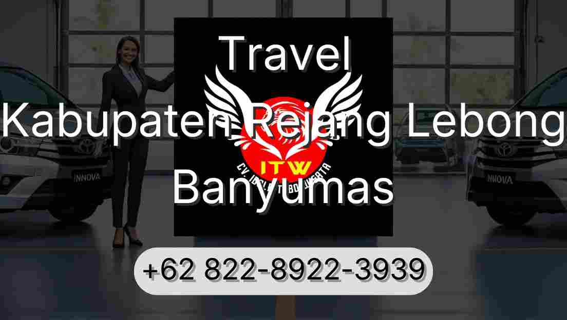 Travel Kabupaten Rejang Lebong Banyumas