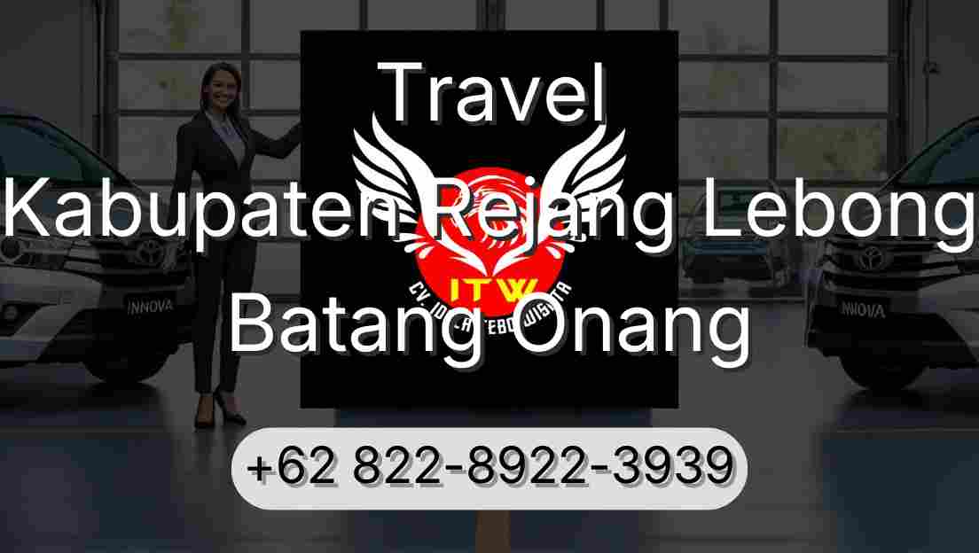 Travel Kabupaten Rejang Lebong Batang Onang