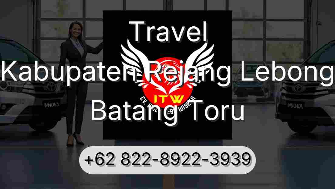 Travel Kabupaten Rejang Lebong Batang Toru