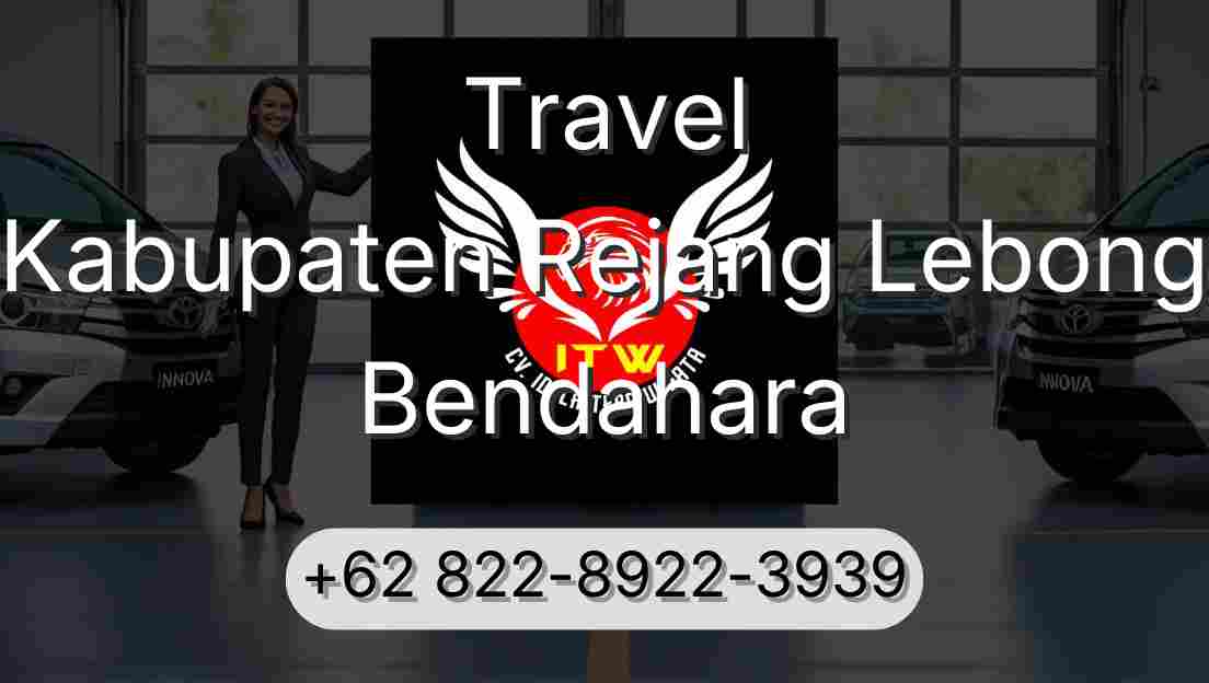 Travel Kabupaten Rejang Lebong Bendahara