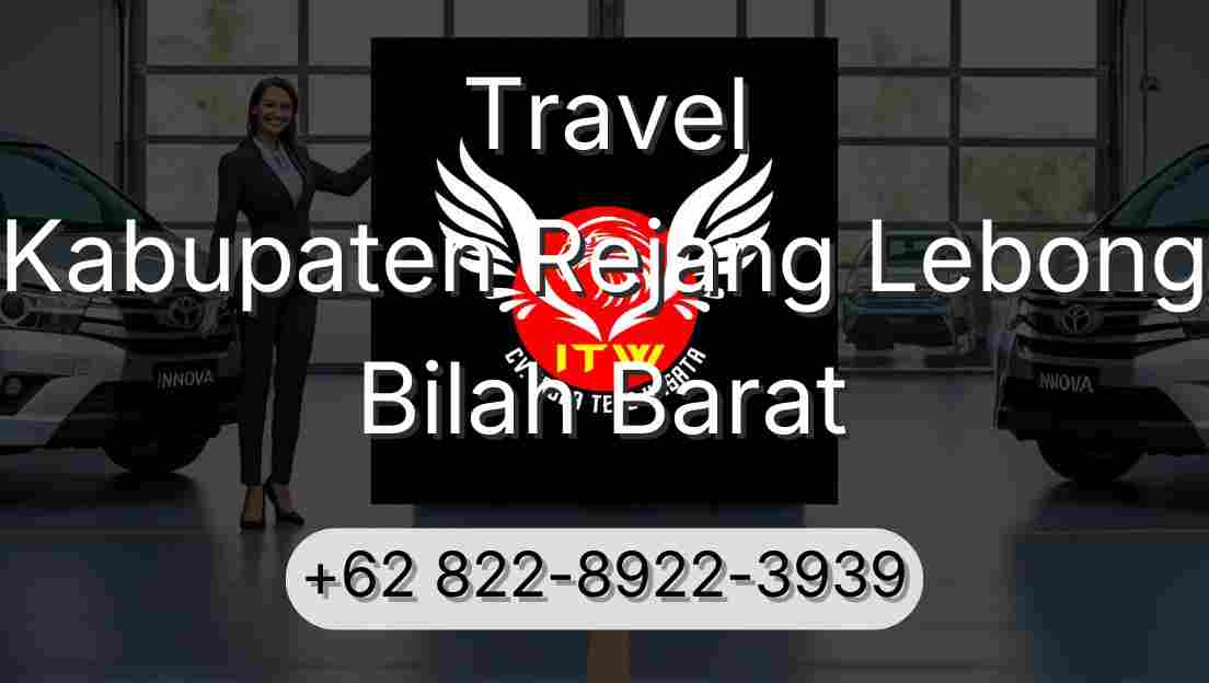 Travel Kabupaten Rejang Lebong Bilah Barat