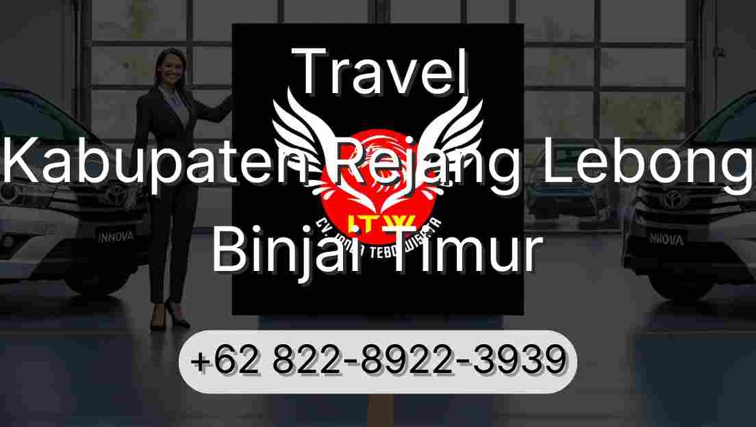 Travel Kabupaten Rejang Lebong Binjai Timur